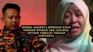 Bomba Akhirnya Bongkar Kisah Sebenar Operasi SAR Jaslinda, Netizen Terkejut Dengar Ceritanya